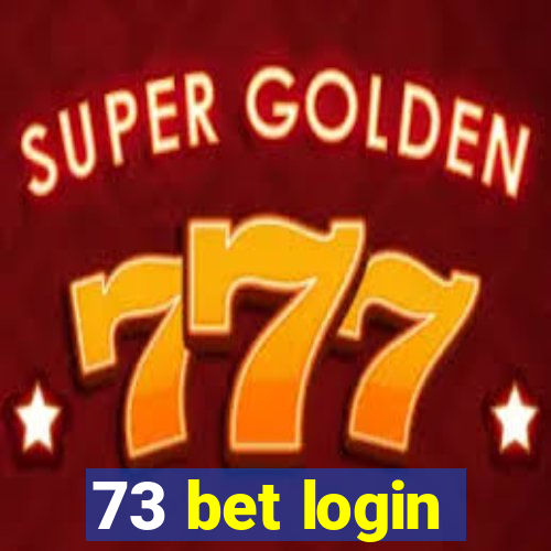 73 bet login